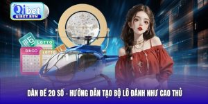 Dàn Đề 20 Số - Hướng Dẫn Tạo Bộ Lô Đánh Như Cao Thủ